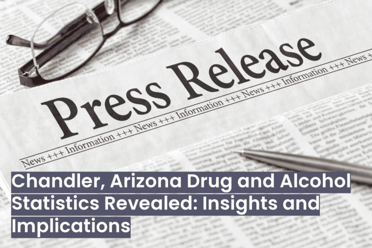Press Release Chandler Arizona drug and alcohol stats revealed