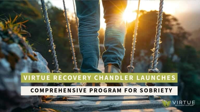 Virtue Recovery Chandler Launches Comprehensive Program for Sobriety