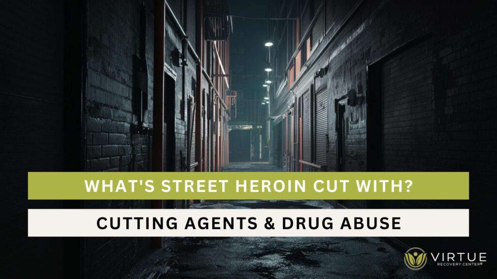 Whats Street Heroin Cut With Cutting Agents Drug Abuse